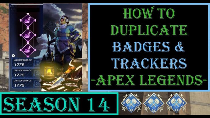 How To Duplicate Badges & Trackers In Apex Legends Season 14