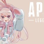 【APEX】今日は昼から！こんにちはだね～【にじさんじ/える】