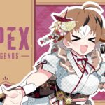 【APEX参加型】イベントやってく【Vtuber/概要欄必読】