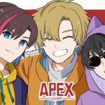 【APEX】ランクでシア使える日が来るとはねぇ　えできなっちプレ維持配信！w/ぽっぽ&なつみ【エーペックスレジェンズ】