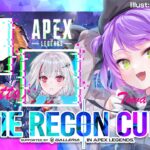 【Apex Legends】TIE RECON CUP w/cpt, dtto.ちゃん　#TRC 【常闇トワ/ホロライブ】