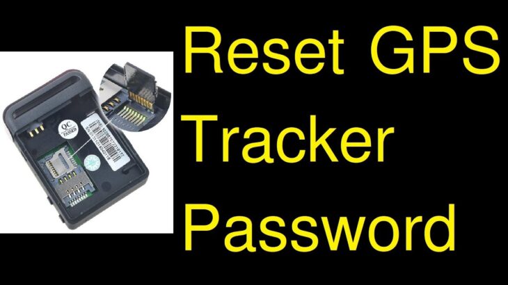 Reset GPS tracker password – forgot password