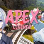 【APEX】イベントやっていくよ！　　w/ 星影ゆん