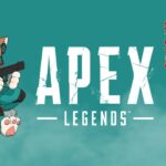 【Apex Legends】　ランクを頑張りましょう　D2～　w/senpai