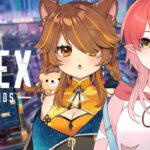 【APEX】なんと！！！ランクデートです💓 w / 獅子神レオナちゃん【心白てと / ネオポルテ】