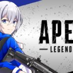 【#APEX】アプデ後のエペどんなもんよ【結城クロノ/VTuber】