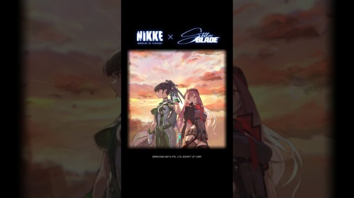 『勝利の女神：NIKKE』×『Stellar Blade』イベント紹介 – MEMORIES TELLER