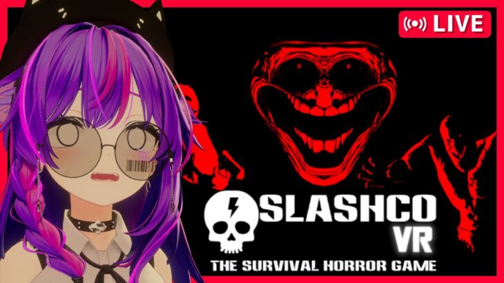 【フルトラ配信】深夜のVRChatホラーSlashCo VR【#Vtuber #vrchat 】