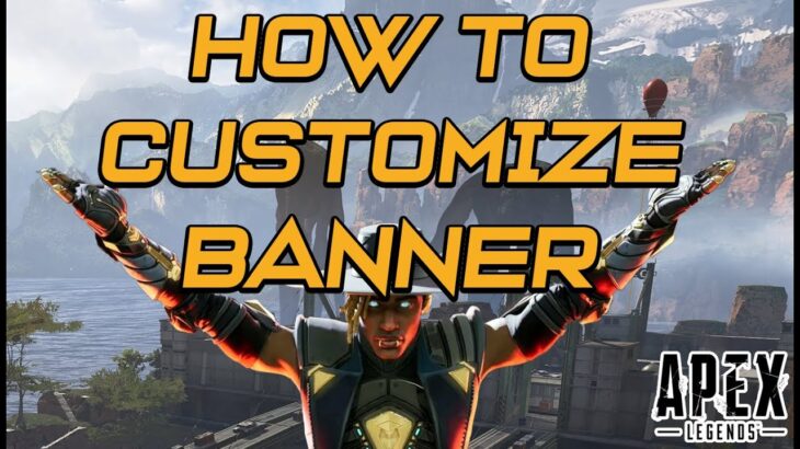 How to Customize a Banner in Apex Legends | Apex Legends Tutorial (2025)